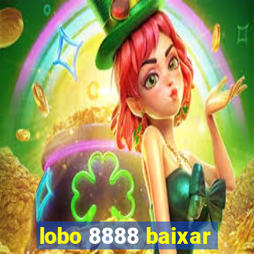 lobo 8888 baixar